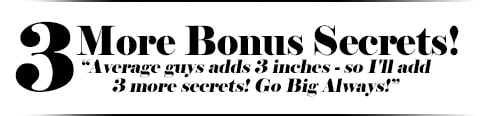 3 More Bonus Secrets!